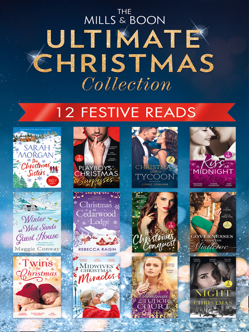 Title details for The Mills & Boon Ultimate Christmas Collection by Rebecca Raisin - Wait list